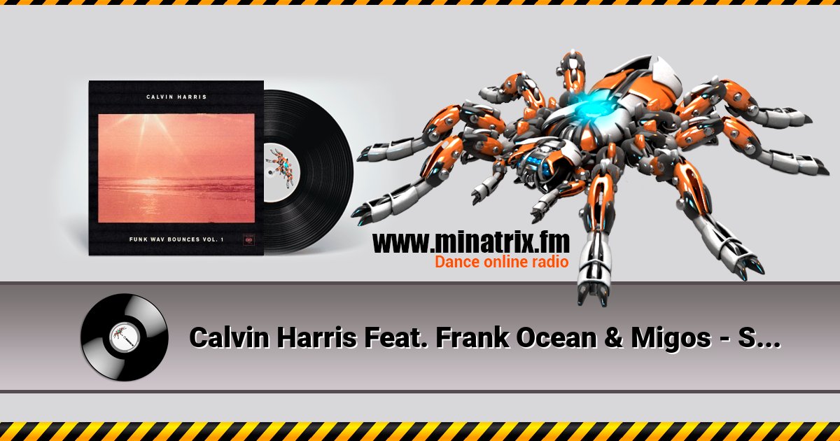 Calvin Harris Feat. Frank Ocean & Migos - Slide Listen online and download MP3