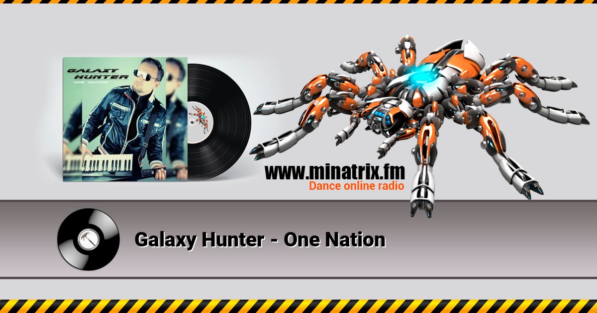 Galaxy Hunter - One Nation Galaxy Hunter - One Nation Listen online and download MP3