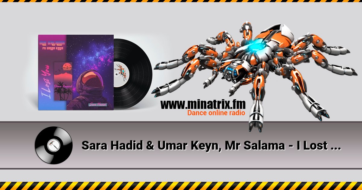 Sara Hadid & Umar Keyn, Mr Salama - I Lost You (Original Mix) Sara Hadid & Umar Keyn, Mr Salama - I Lost You (Original Mix) Listen online and download MP3