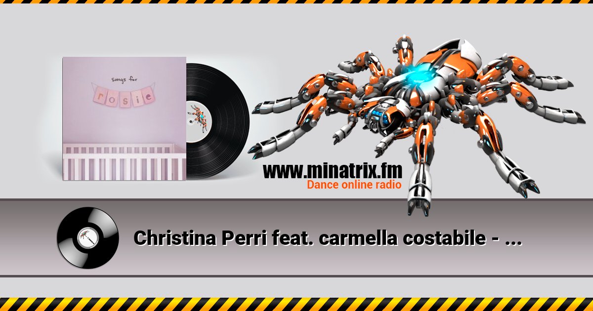 Christina Perri feat. carmella costabile - Somewhere out there Listen online and download MP3