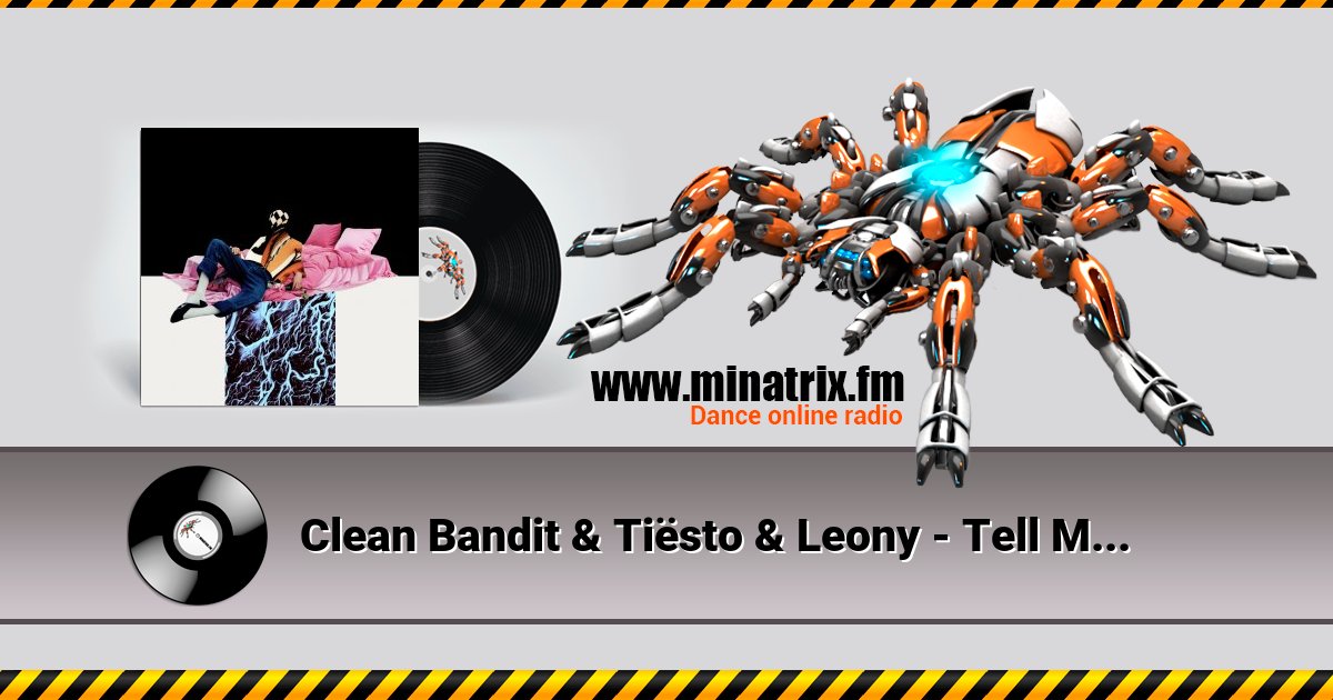Clean Bandit & Tiësto & Leony - Tell Me Where U Go Listen online and download MP3