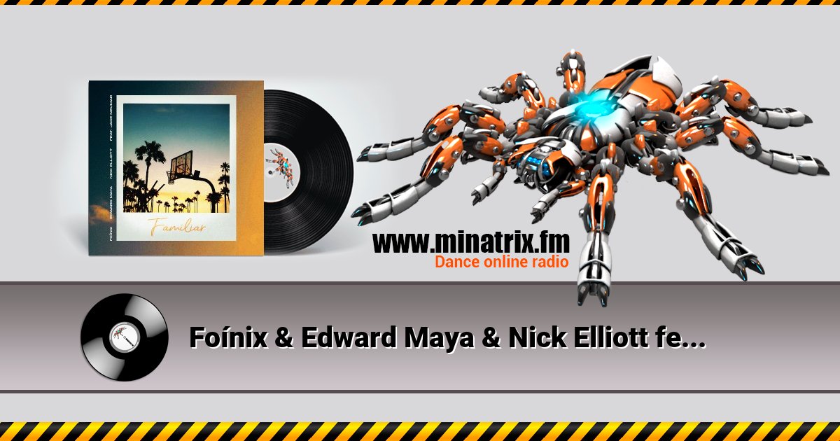 Foínix & Edward Maya & Nick Elliott feat. Jake Neu - Familiar Foínix & Edward Maya & Nick Elliott feat. Jake Neu - Familiar Listen online and download MP3