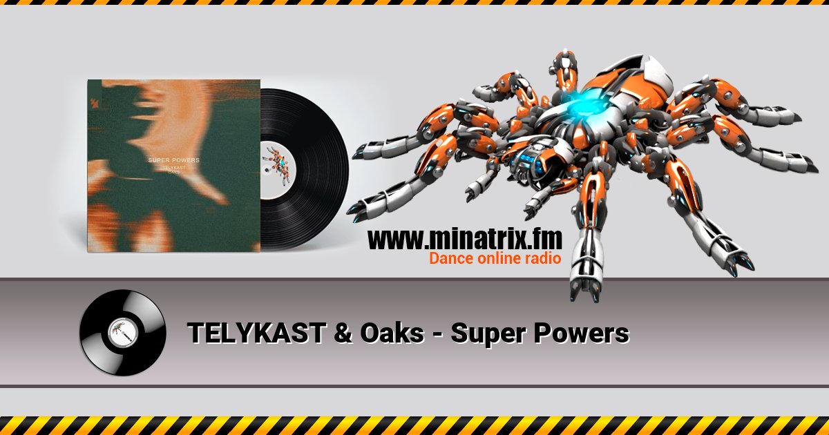 TELYKAST & Oaks - Super Powers TELYKAST & Oaks - Super Powers Listen online and download MP3