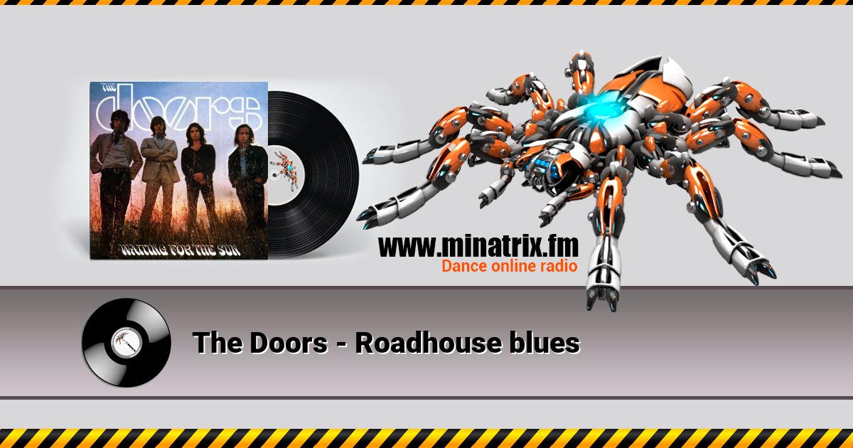 The Doors - Roadhouse blues Listen online and download MP3