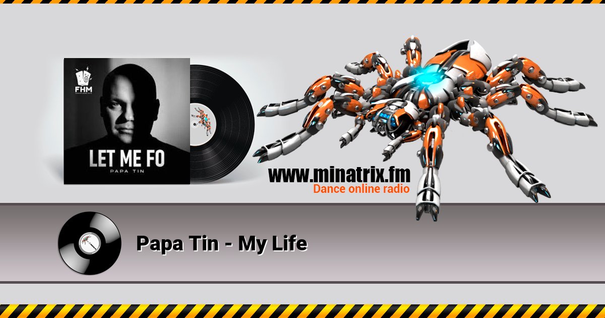 Papa Tin - My Life Listen online and download MP3