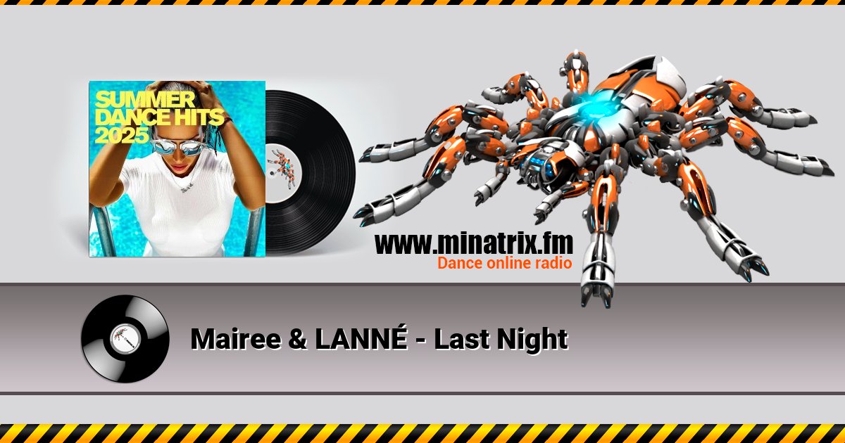 Mairee & LANNÉ - Last Night Listen online and download MP3