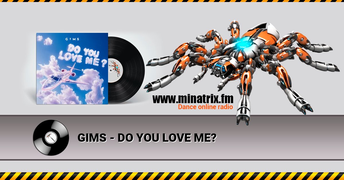 GIMS - DO YOU LOVE ME? Listen online and download MP3