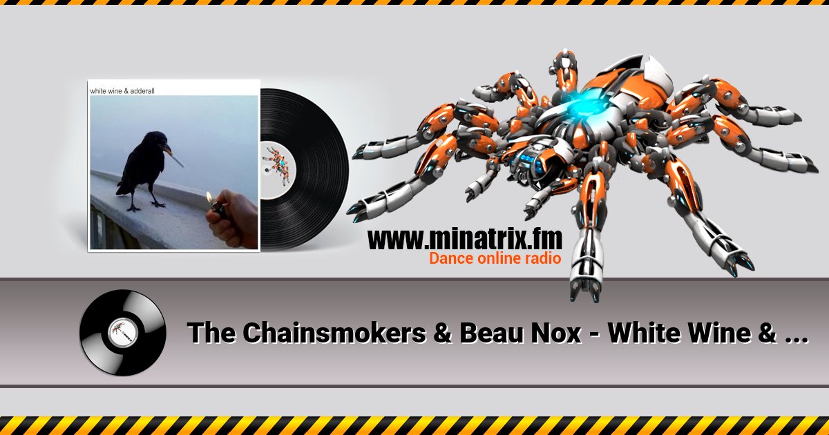 The Chainsmokers & Beau Nox - White Wine & Adderall Listen online and download MP3