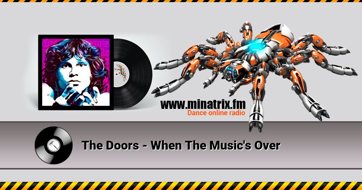 The Doors - When The Music's Over Listen online and download MP3