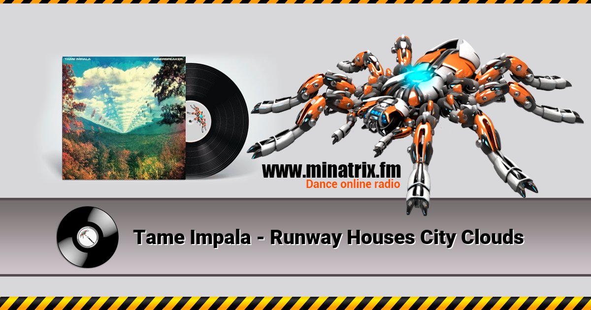 Tame Impala - Runway Houses City Clouds Listen online and download MP3