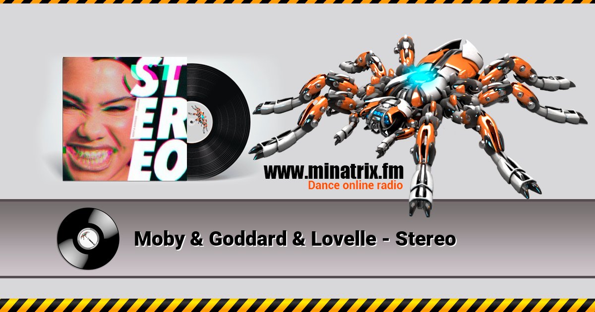 Moby & Goddard & Lovelle - Stereo Listen online and download MP3
