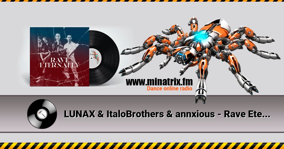 LUNAX & ItaloBrothers & annxious - Rave Eternally Listen online and download MP3