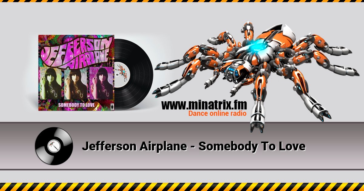 Jefferson Airplane - Somebody To Love Listen online and download MP3