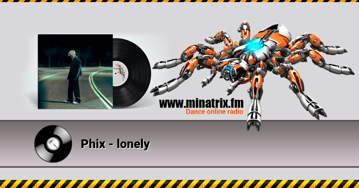 Phix - lonely Phix - lonely Listen online and download MP3