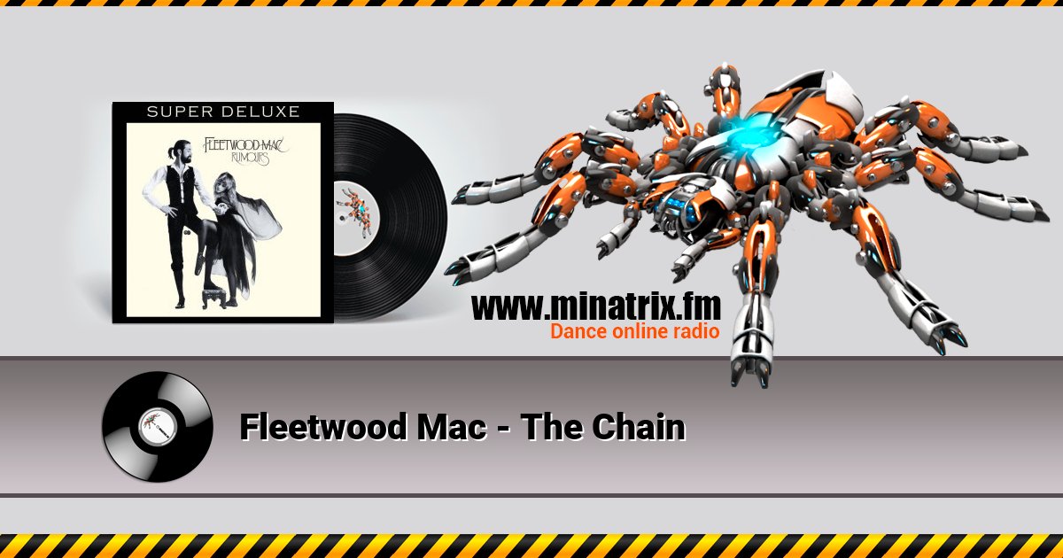 Fleetwood Mac - The Chain Fleetwood Mac - The Chain Listen online and download MP3