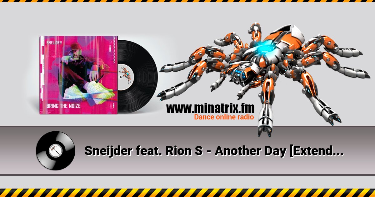 Sneijder feat. Rion S - Another Day [Extended Mix] Listen online and download MP3