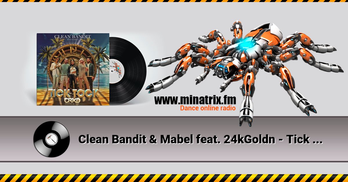 Clean Bandit & Mabel feat. 24kGoldn - Tick Tock Listen online and download MP3