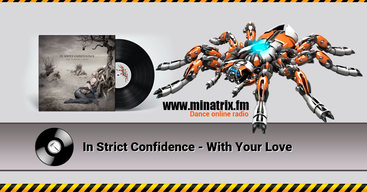 In Strict Confidence - With Your Love Listen online and download MP3