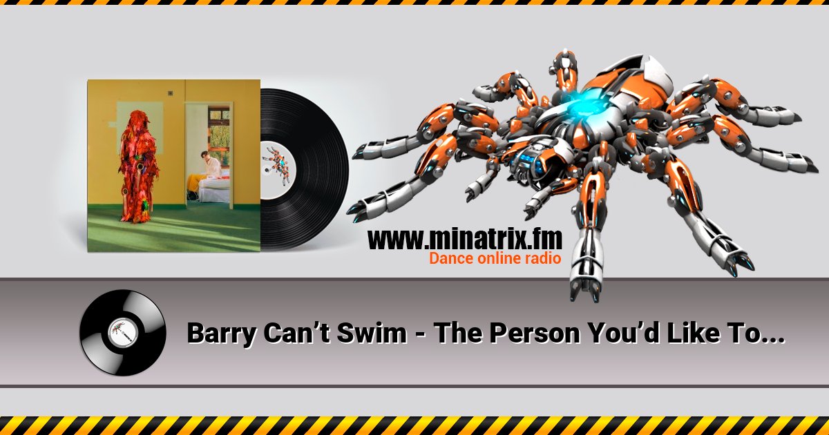 Barry Can’t Swim - The Person You’d Like To Be Listen online and download MP3
