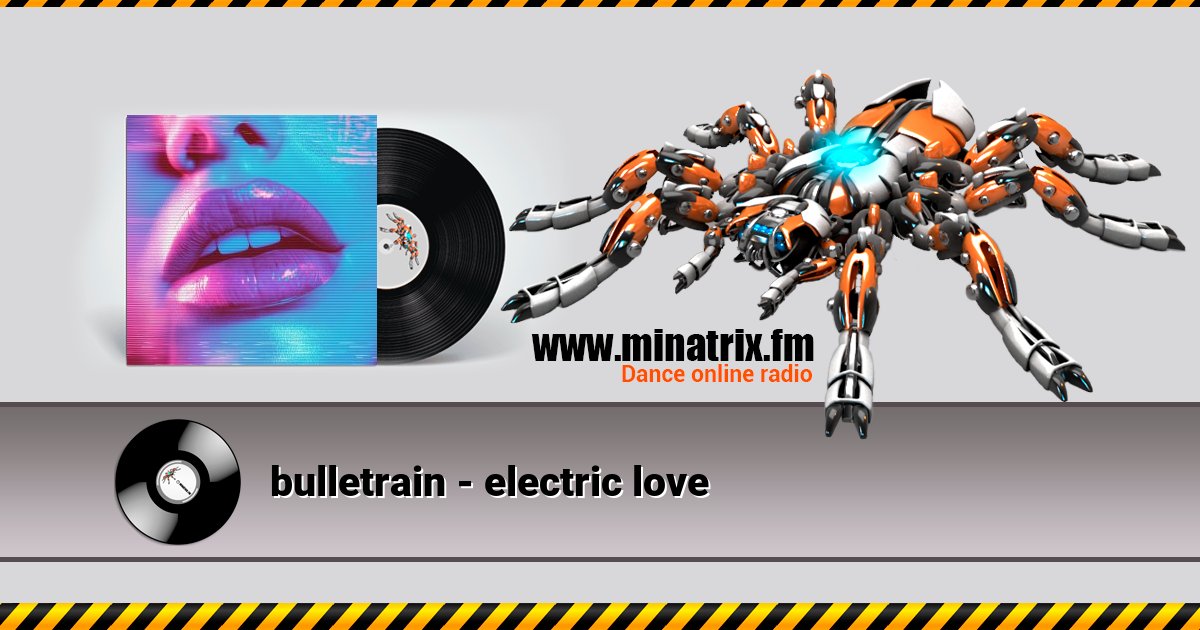 bulletrain - electric love bulletrain - electric love Listen online and download MP3