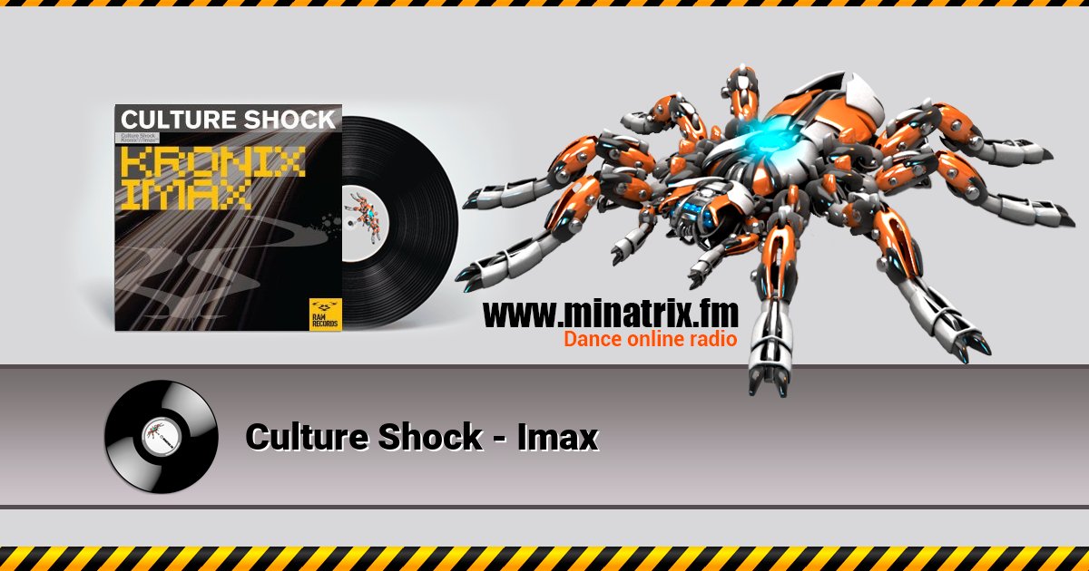 Culture Shock - Imax Culture Shock - Imax Listen online and download MP3