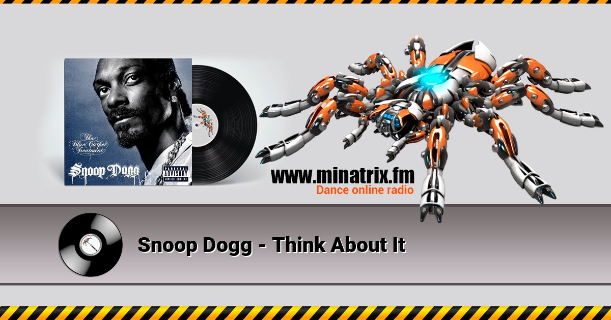 Snoop Dogg - Think About It Snoop Dogg - Think About It Listen online and download MP3