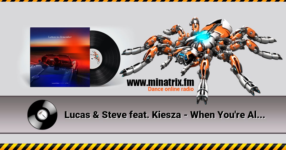 Lucas & Steve feat. Kiesza - When You're Alone Listen online and download MP3