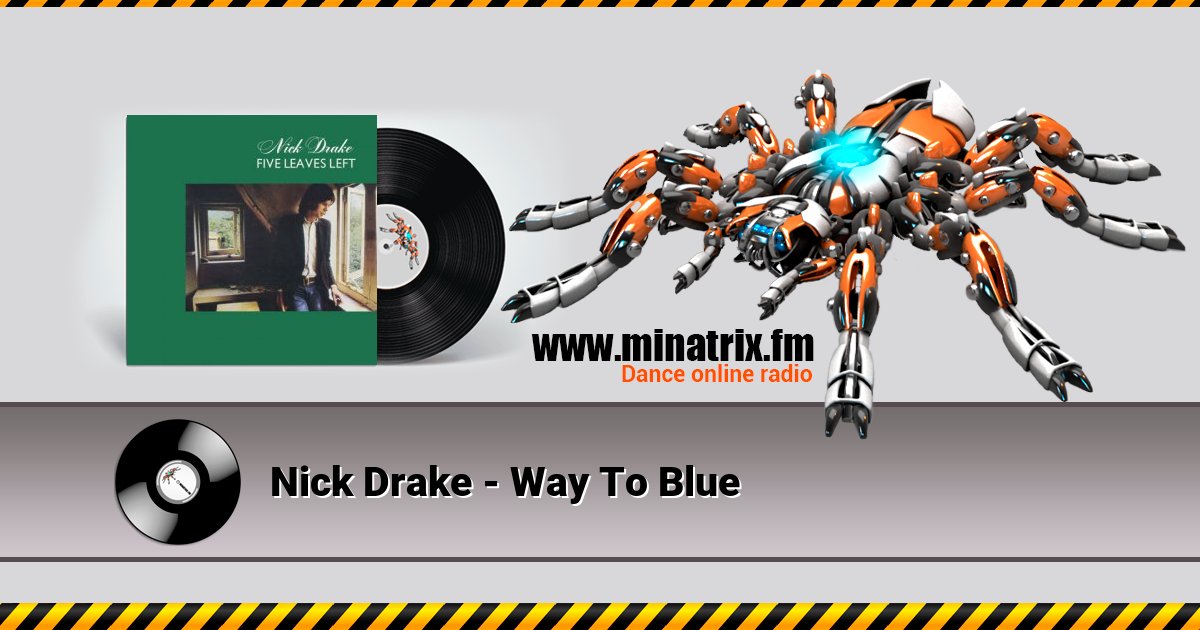 Nick Drake - Way To Blue Listen online and download MP3