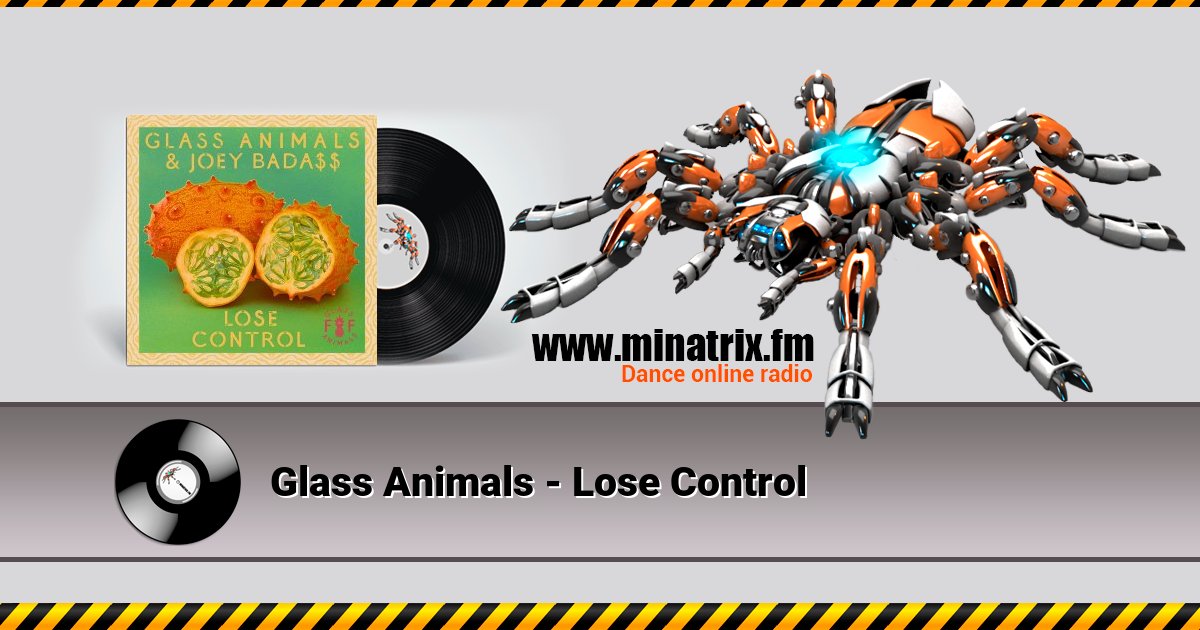 Glass Animals - Lose Control Listen online and download MP3
