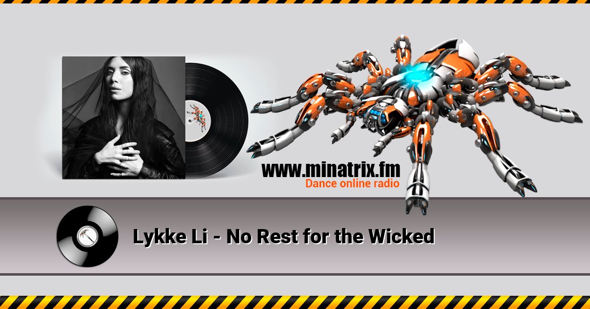 Lykke Li - No Rest for the Wicked Listen online and download MP3