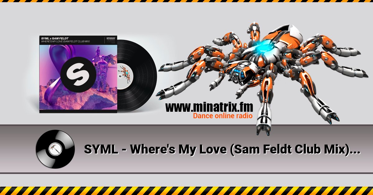 SYML - Where's My Love (Sam Feldt Club Mix) Listen online and download MP3