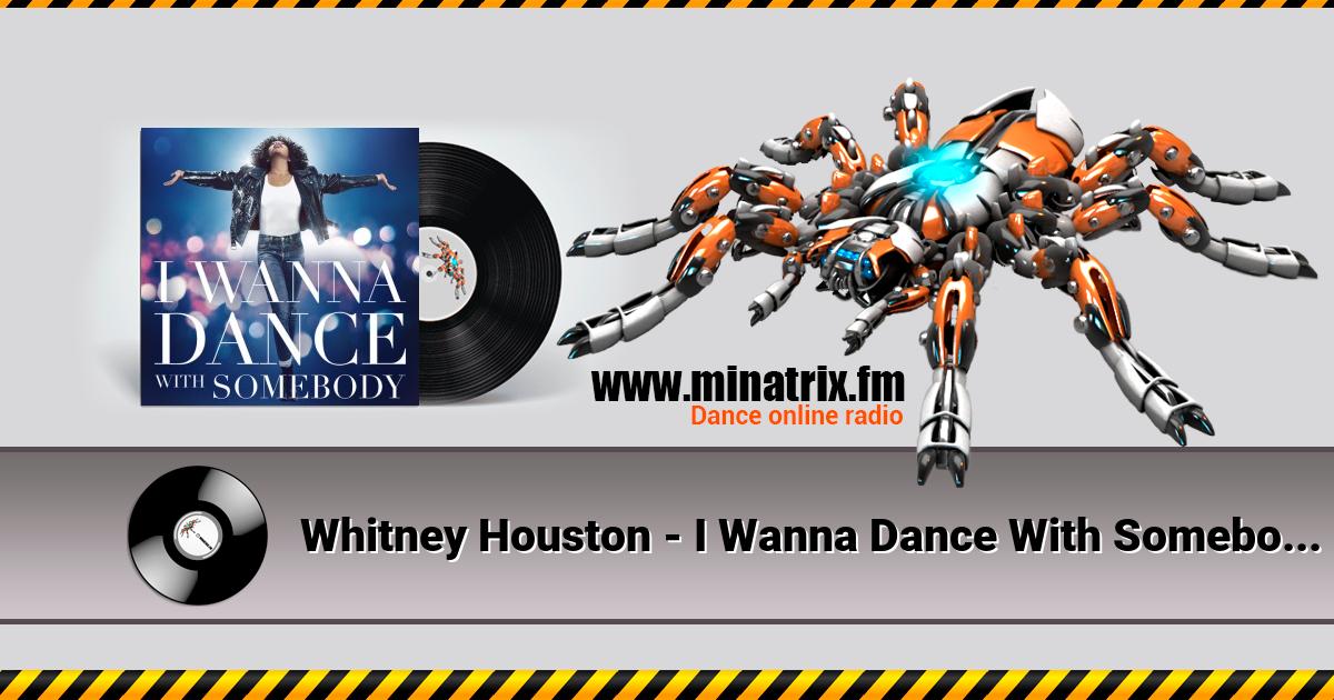 Whitney Houston - I Wanna Dance With Somebody (Extended Naxsy Remix) Whitney Houston - I Wanna Dance With Somebody (Extended Naxsy Remix) Listen online and download MP3