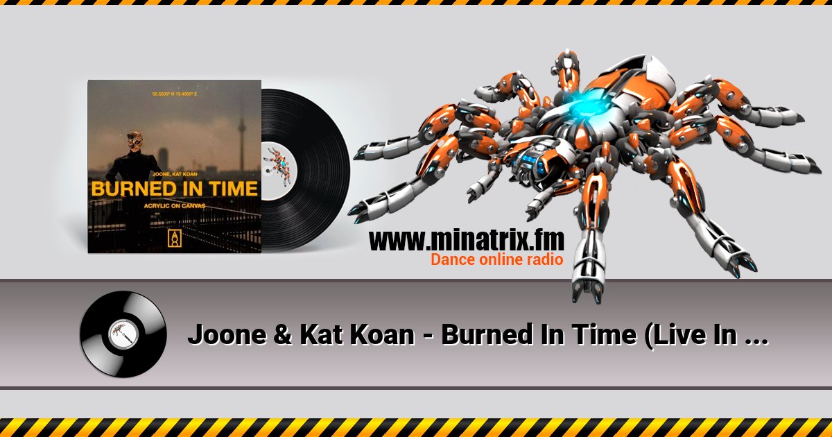 Joone & Kat Koan - Burned In Time (Live In Berlin) Listen online and download MP3