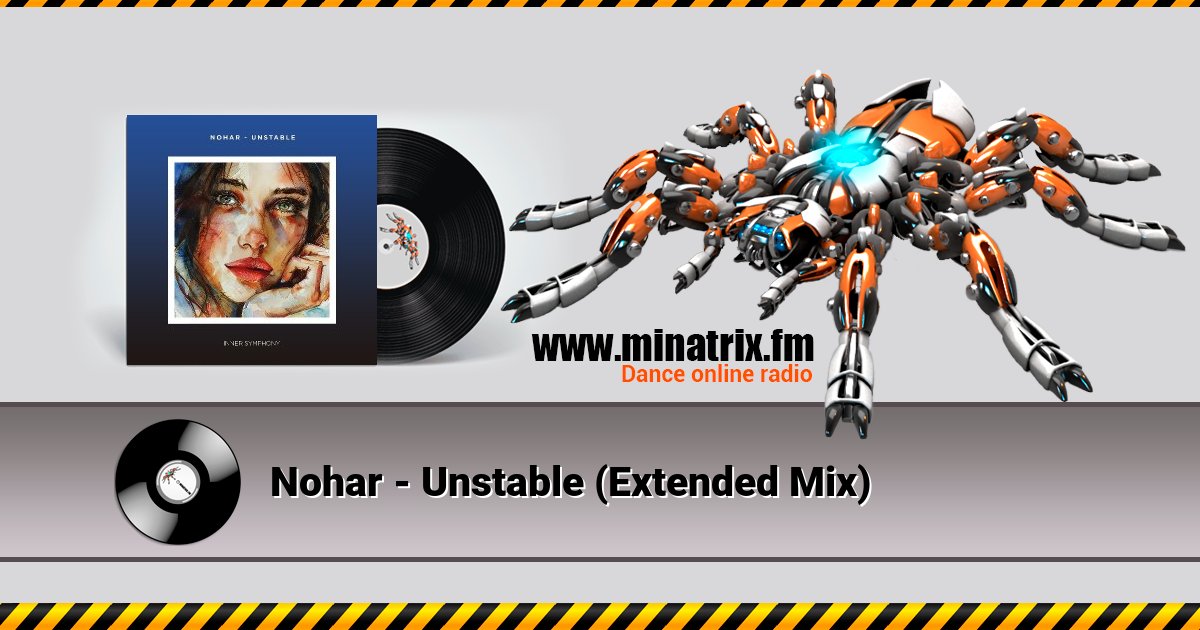 Nohar - Unstable (Extended Mix) Listen online and download MP3