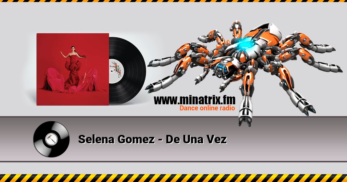 Selena Gomez - De Una Vez Listen online and download MP3
