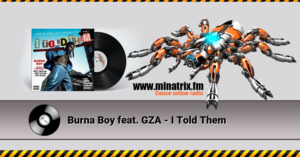 Burna Boy feat. GZA - I Told Them Burna Boy feat. GZA - I Told Them Listen online and download MP3