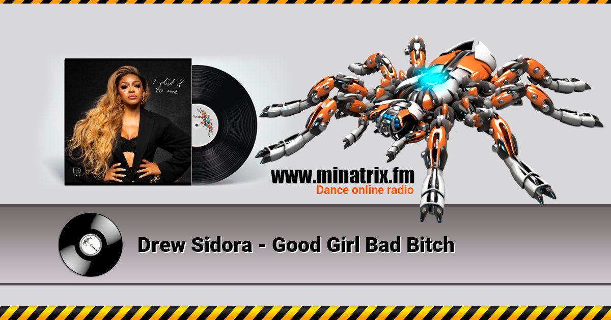 Drew Sidora - Good Girl Bad Bitch Listen online and download MP3