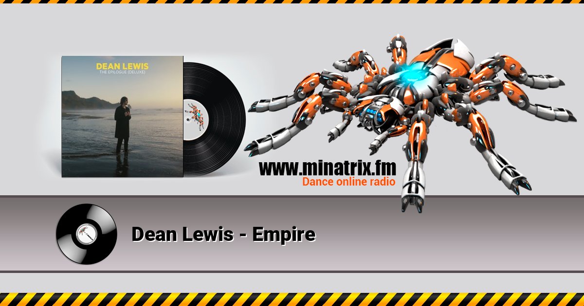 Dean Lewis - Empire Dean Lewis - Empire Listen online and download MP3