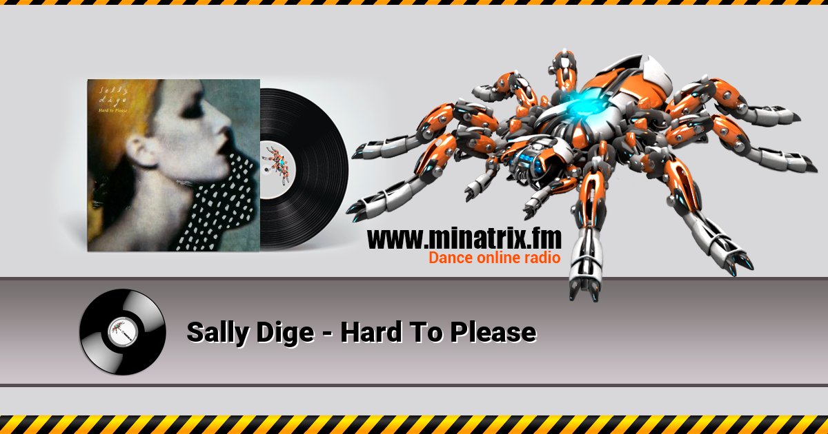 Sally Dige - Hard To Please Sally Dige - Hard To Please Listen online and download MP3