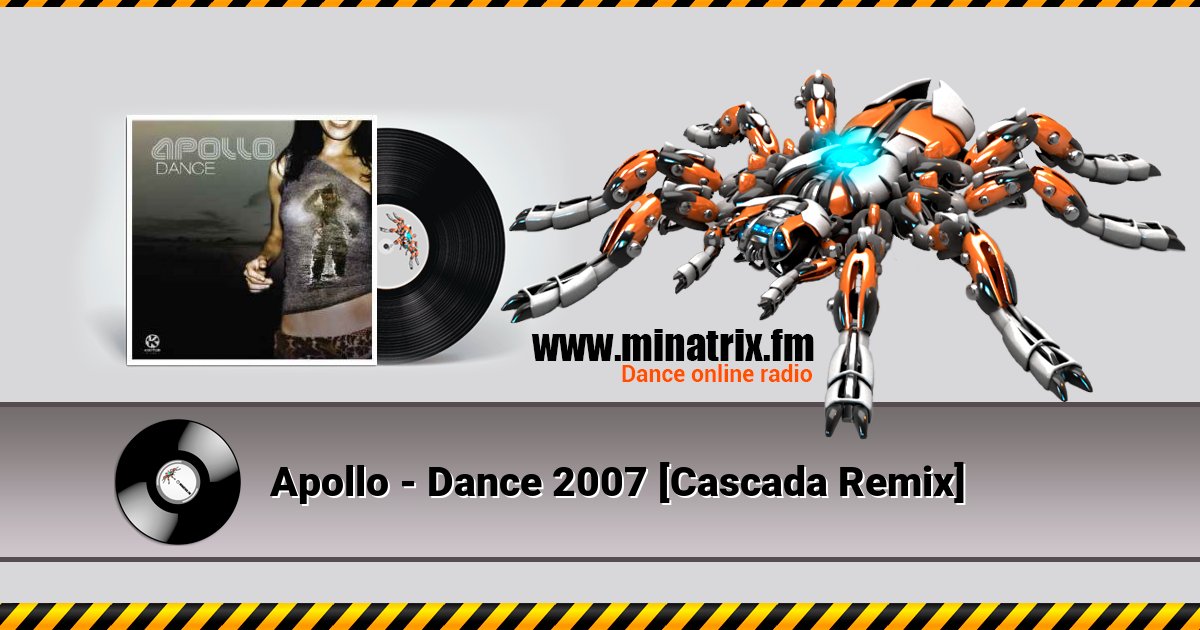 Apollo - Dance 2007 [Cascada Remix] Listen online and download MP3
