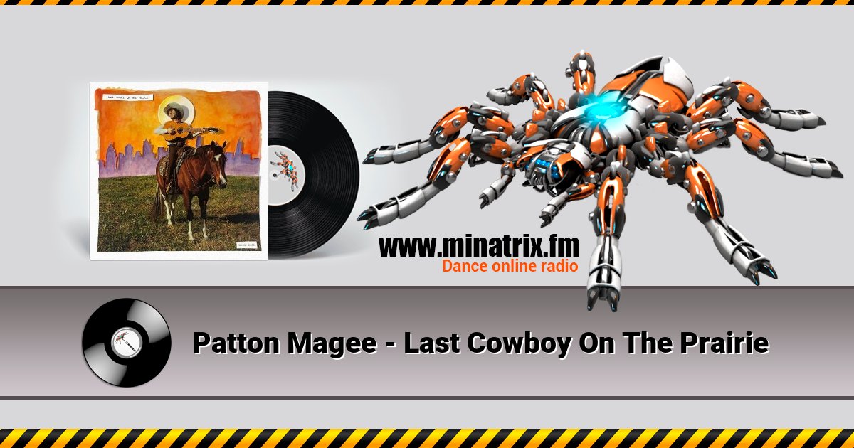 Patton Magee - Last Cowboy On The Prairie Patton Magee - Last Cowboy On The Prairie Listen online and download MP3
