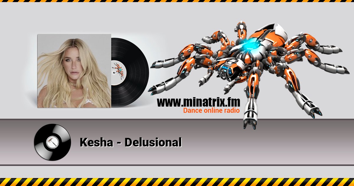 Kesha - Delusional Kesha - Delusional Listen online and download MP3