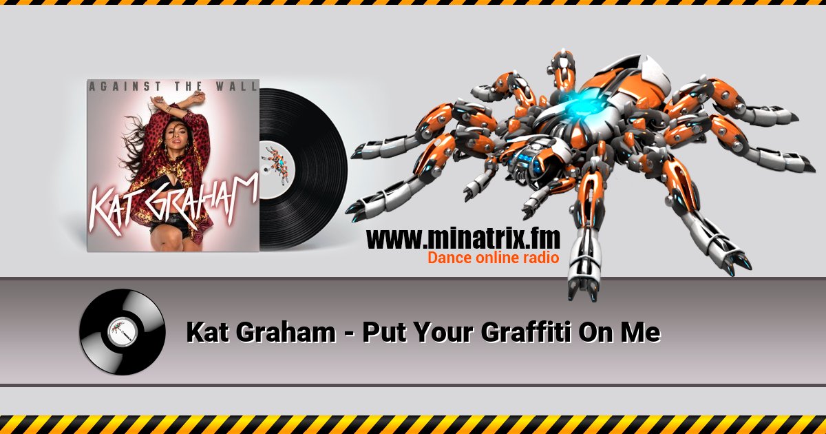 Kat Graham - Put Your Graffiti On Me Listen online and download MP3