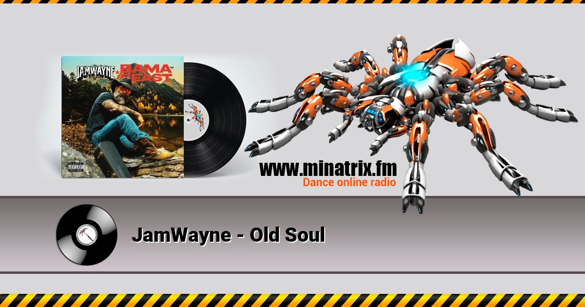 JamWayne - Old Soul Слухати онлайн та завантажити MP3