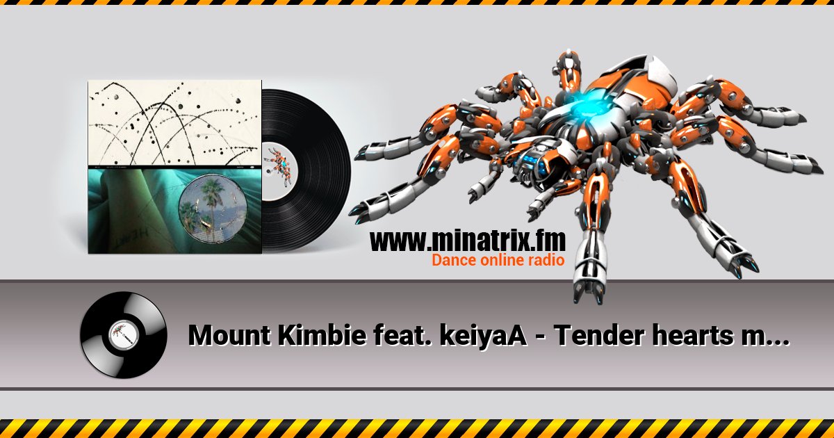 Mount Kimbie feat. keiyaA - Tender hearts meet the sky Слухати онлайн та завантажити MP3