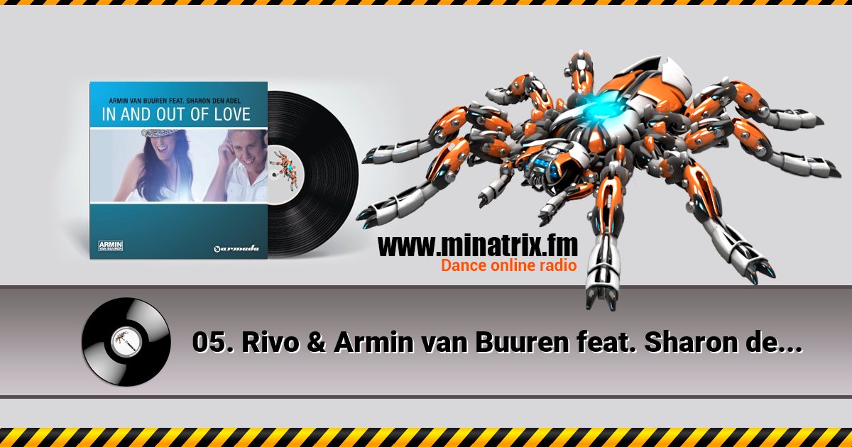05. Rivo & Armin van Buuren feat. Sharon den Adel - In And Out Of Love Listen online and download MP3