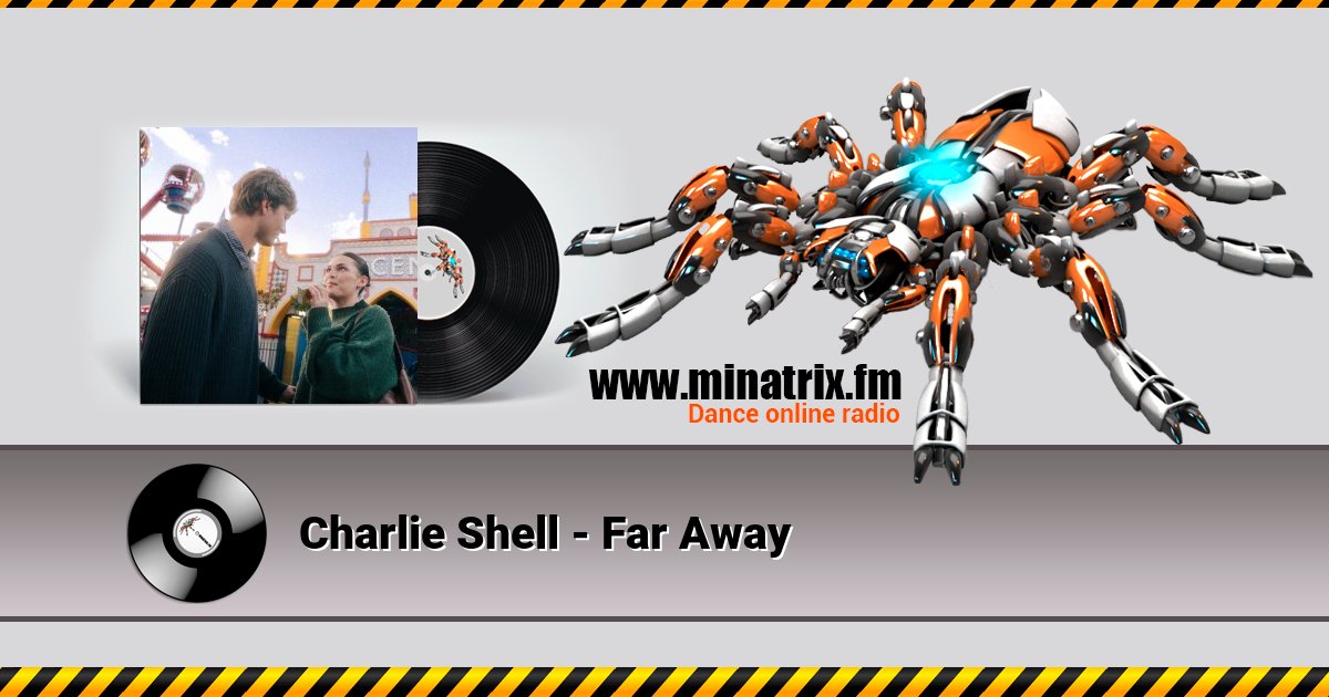 Charlie Shell - Far Away Charlie Shell - Far Away Listen online and download MP3