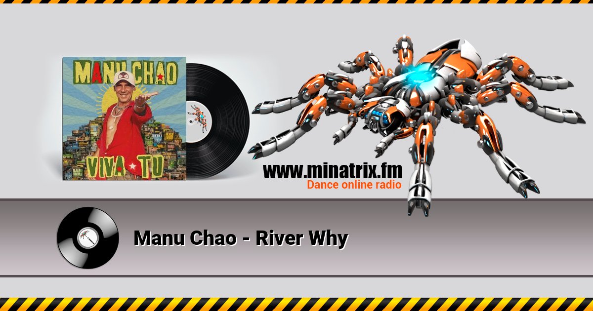 Manu Chao - River Why Listen online and download MP3