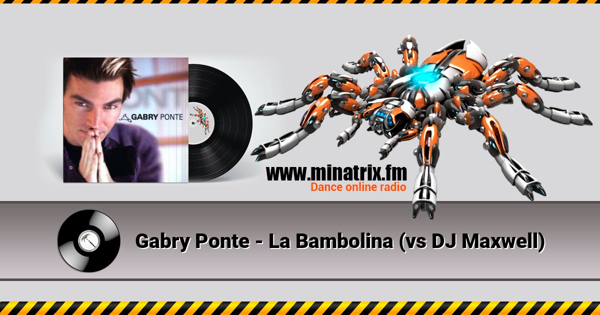 Gabry Ponte - La Bambolina (vs DJ Maxwell) Listen online and download MP3