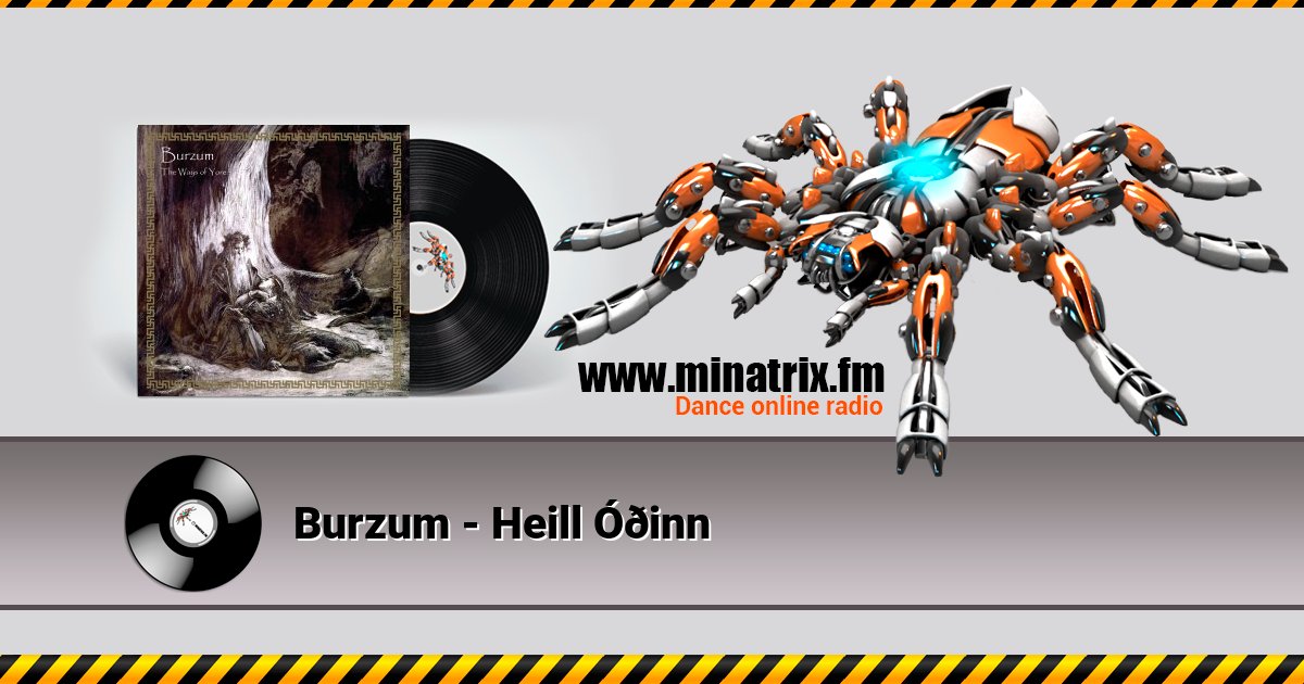 Burzum - Heill Óðinn Burzum - Heill Óðinn Listen online and download MP3